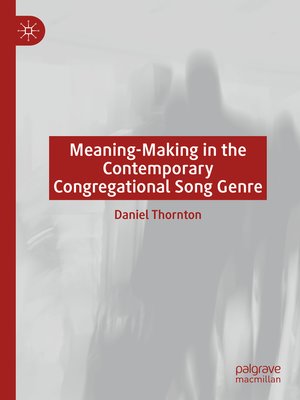 cover image of Meaning-Making in the Contemporary Congregational Song Genre